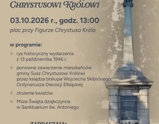 Susz: 80. rocznica powierzenia mieszkańców Chrystusowi Królowi