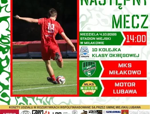 Motor Lubawa zagra w Miłakowie. Cel: podtrzymać dobrą passę