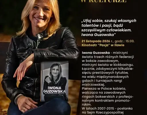 Iwona Guzowska na Iławskim Forum Biznesowym – inspirujące spotkanie już 21 listopada