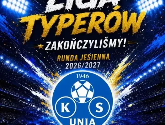 Zakończenie Rundy Jesiennej 2026 Ligi Typerów KS Unia Susz – znamy zwycięzcę